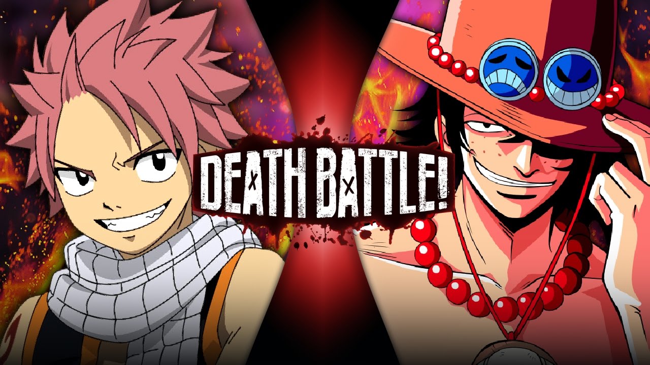 Natsu Vs Ace (Fairy Tail Vs One Piece) | Death Battle! - Youtube