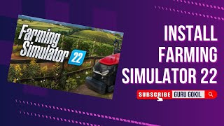 Cara Install Farming Simulator 22 Full Version di PC | FS22 + DLC Terbaru 2025 screenshot 4