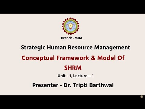 Strategic Human Resource Management |Conceptual Framework and Models of SHRM| AKTU Digital Education