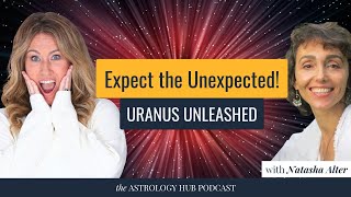 Shocking Shifts Ahead Embracing Uranian and Aquarian Energy w/ Natasha Alter