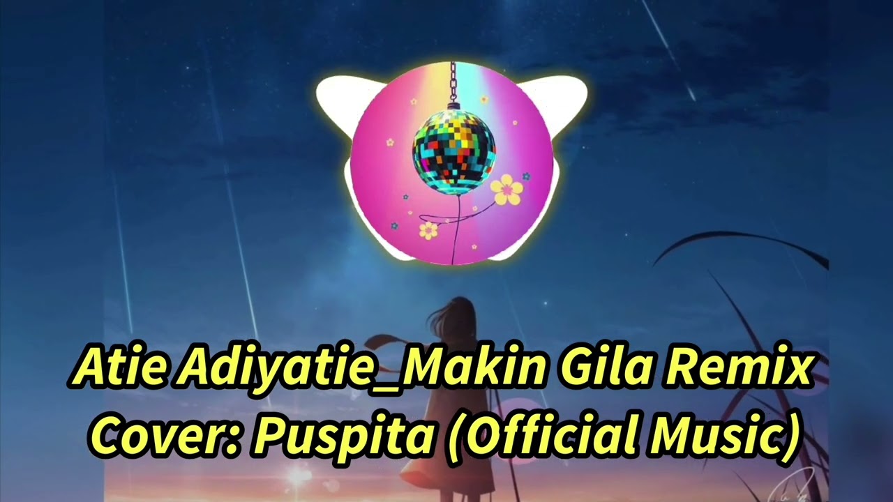Joget Makin Gila Remix (Atie Adiyatie)   Cover: Puspita (Official Music)