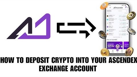 How to deposit crypto into Ascendex account