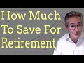 How Much To Save For Retirement