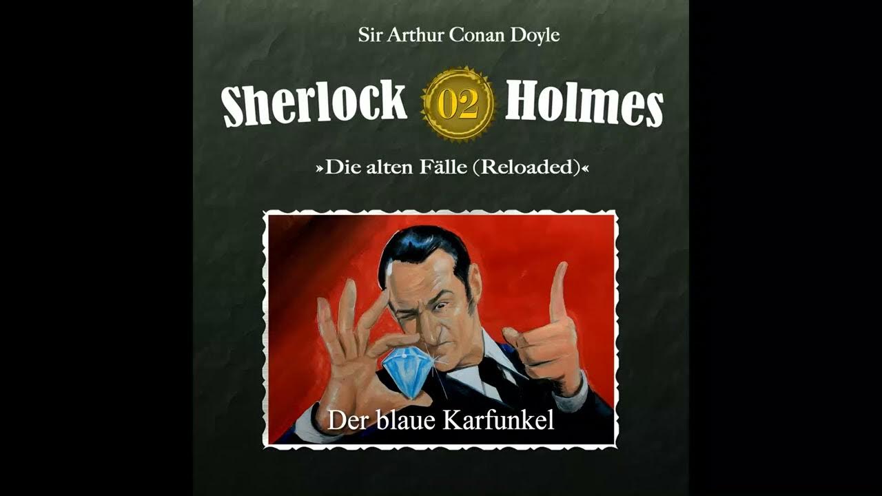 Sherlock Holmes Die alten Fälle (Reloaded) 02 Sherlock Holmes Die alten Fälle (Reloaded) 02