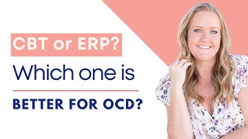 CBT or ERP: Which is better for OCD?