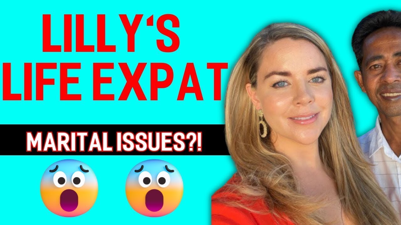 Lillys Expat Life Wat and Lilly having Marital Issues ? Latest
