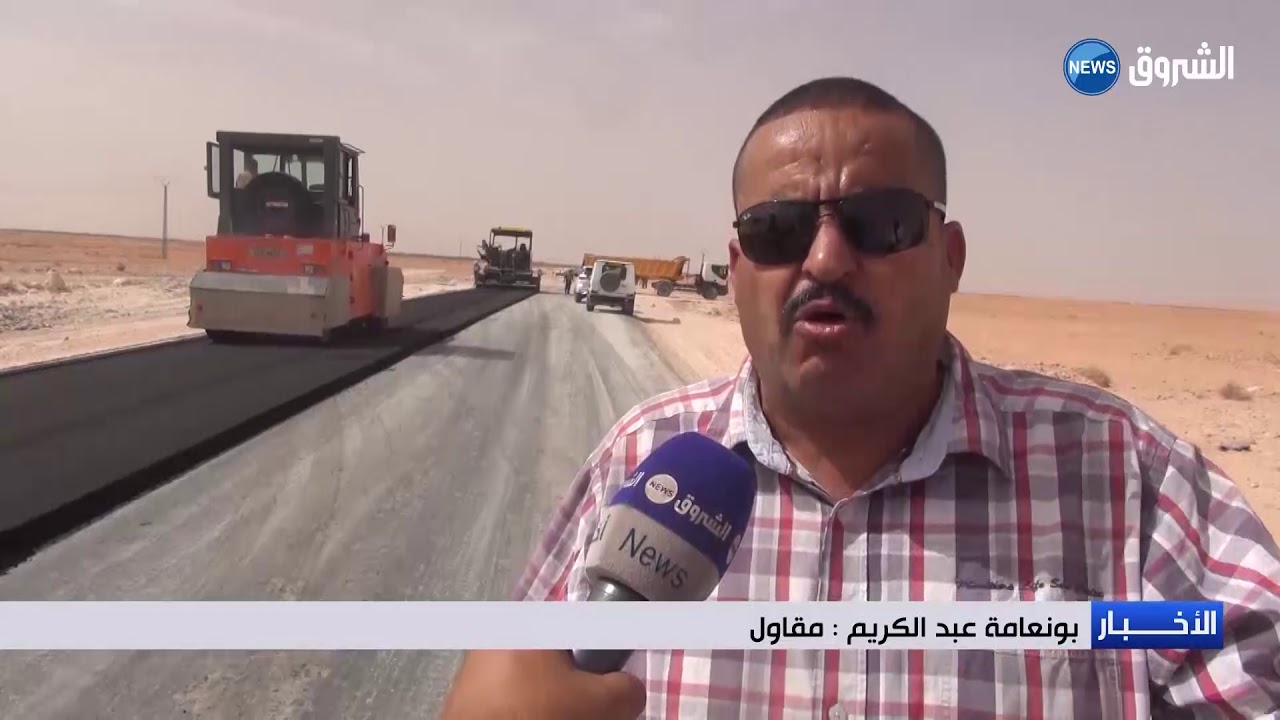 عمال انجاز الطرقات بالجنوب   تحدي تحت درجة حرارة تصل إلى 55 درجة مئوية