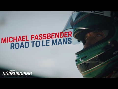 Michael Fassbender: Road to Le Mans – Episode 2 Nürburgring