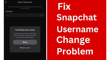 Snapchat Username Change Problem | Snapchat Username Change Problem 1 Year