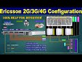 Ericsson 2g3g4g configuration  ericsson 2g3g4g connection  ericsson interview question