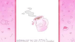 pH15_MuSiC: 25th December - Everything but the Girl (cover)