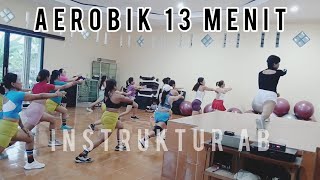 SENAM AEROBIK 13 MENIT MUDAH