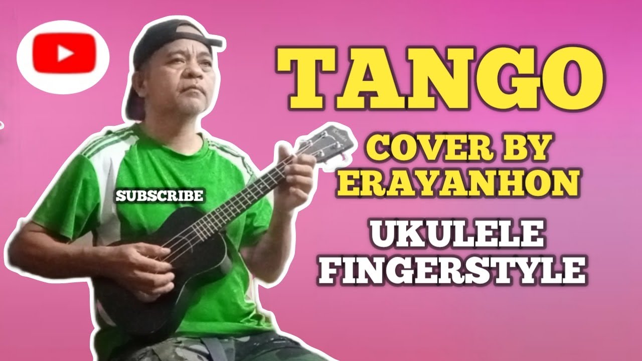 TANGO_UKULELE FINGERSTYLE (Old But Gold) COVER BY ERAYANHON YouTube