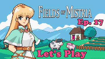 Must Collect Iron, Need Bag Upgrade! | Fields of Mistria | Ep. 17