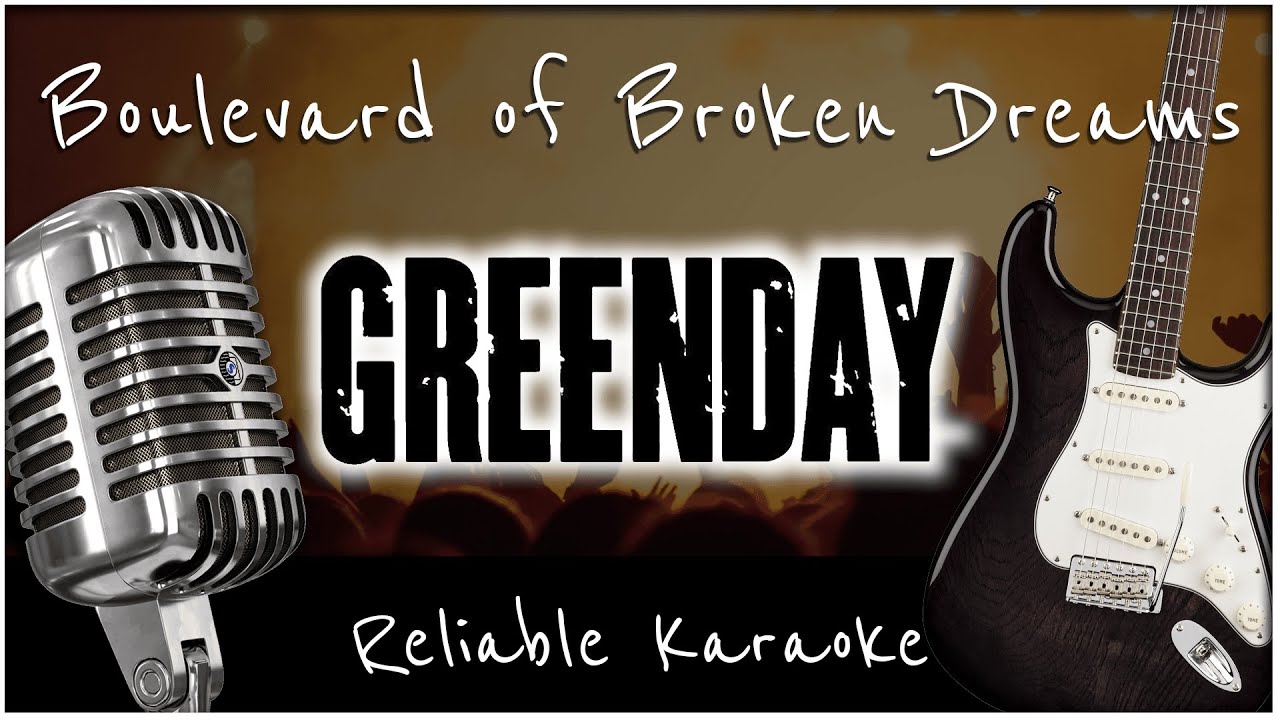 Green Day Boulevard of Broken Dreams [Karaoke] YouTube