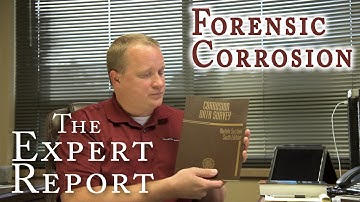 The Expert Report - Forensic Corrosion