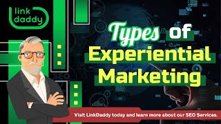 Types of Experiential Marketing