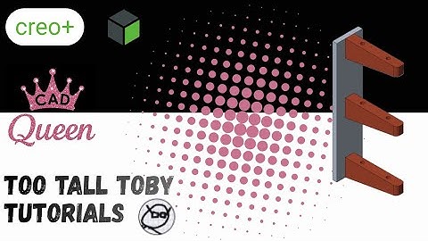 Too Tall Toby Challenge 25-11-02- Creo Parametric Tutorial