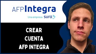 Cómo Crear Cuenta AFP Integra 2025 | Paso A Paso