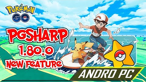 PGSharp 1.80.0 New Feature Update Available On PGSharp Free Pokemon GO Spoofing 2022