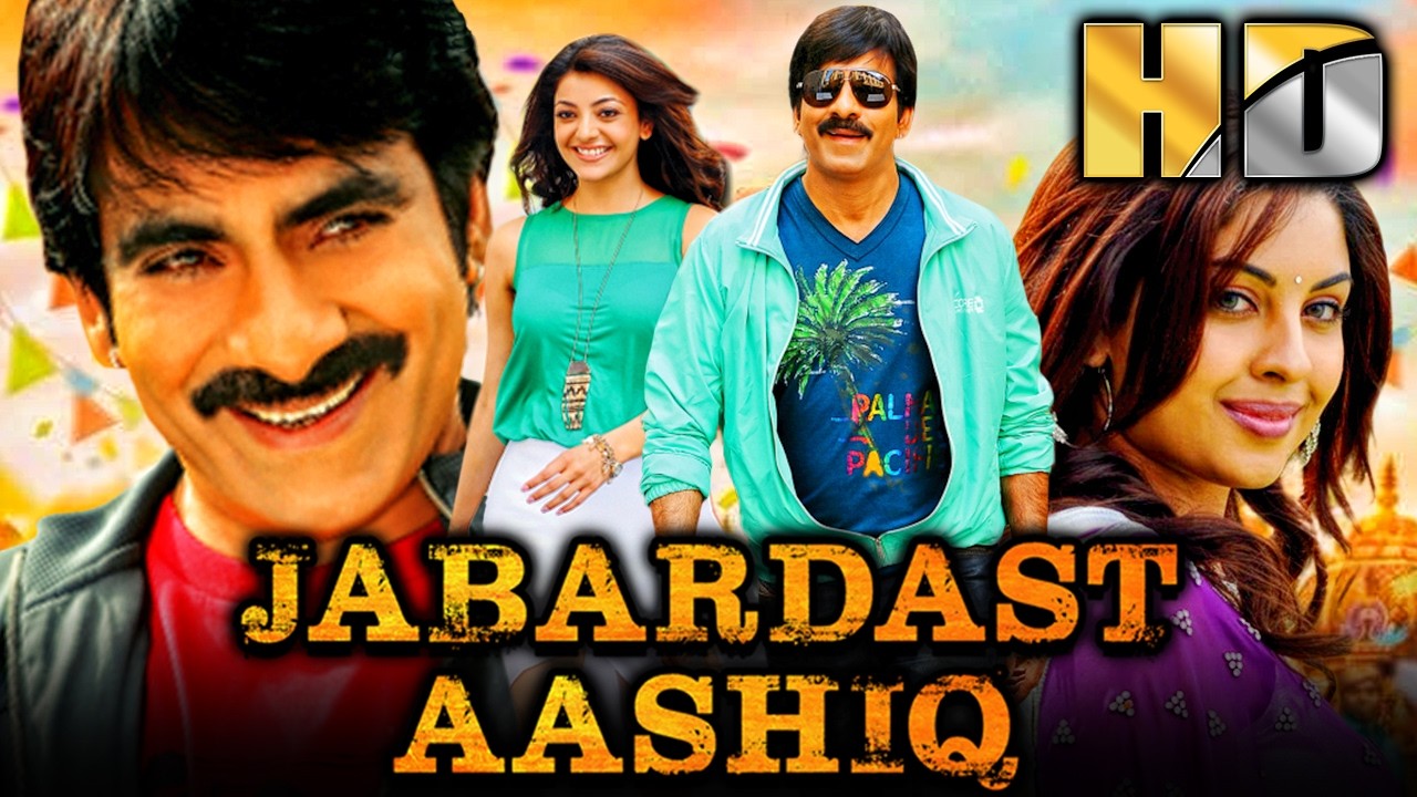 ज़बरदस्त आशिक़ (Jabardast Aashiq) साउथ की रोमांटिक हिंदी डब्ड मूवी। Ravi Teja, Kajal Aggarwal