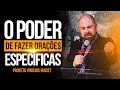 O PODER DE FAZER ORAÇÕES ESPECÍFICAS - Profeta Vinicius Iracet