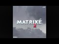 Lxo  matrix 2  ft dxna audio officiel