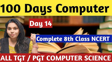 DAY 14 - COMPLETE CLASS 8TH NCERT COMPUTER SCIENCE #nsclasses #computerscience