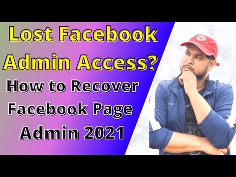 Lost Facebook Admin Access? How to Recover Facebook Page Admin 2021 | Get back Facebook Page Admin