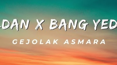 Fildan & Bang Yedam - Gejolak Asmara
