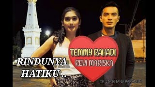 Rindunya Hatiku - Temmy Rahadi dan Revi Mariska (Cover)