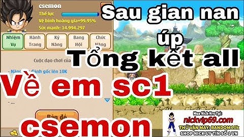 Ngọc Rồng Online: Tổng Hợp Tất Cả Về Em Sc1 Csemon Và Kết Thúc Hành Trình Về Em Sc1 Csemon