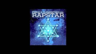 RAPSTAR (Fibra/Clementino). La Prova Vivente ft Marracash (prod. Shablo).