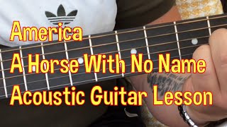 America-A Horse With No Name-Acoustic Guitar Lesson.