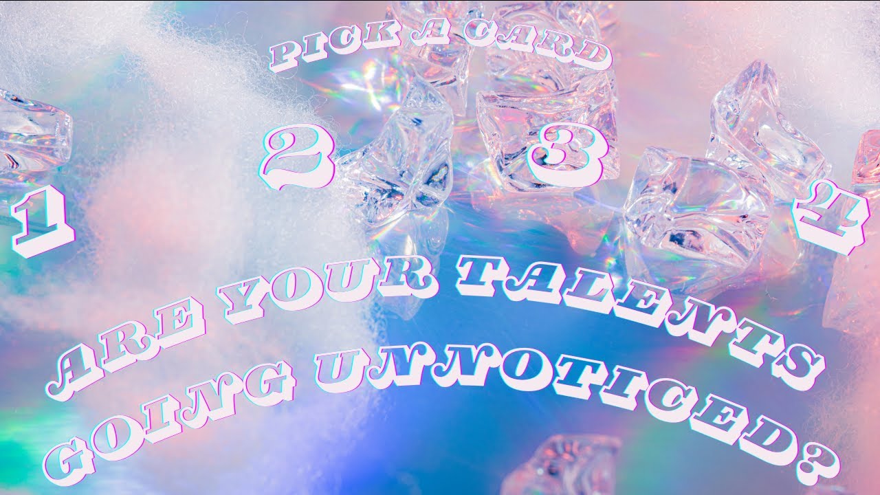Are Your Talents Going Unnoticed? Pick A Card
