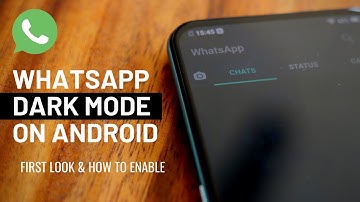 WhatsApp Dark Mode Now on Android: First Look and How to Enable
