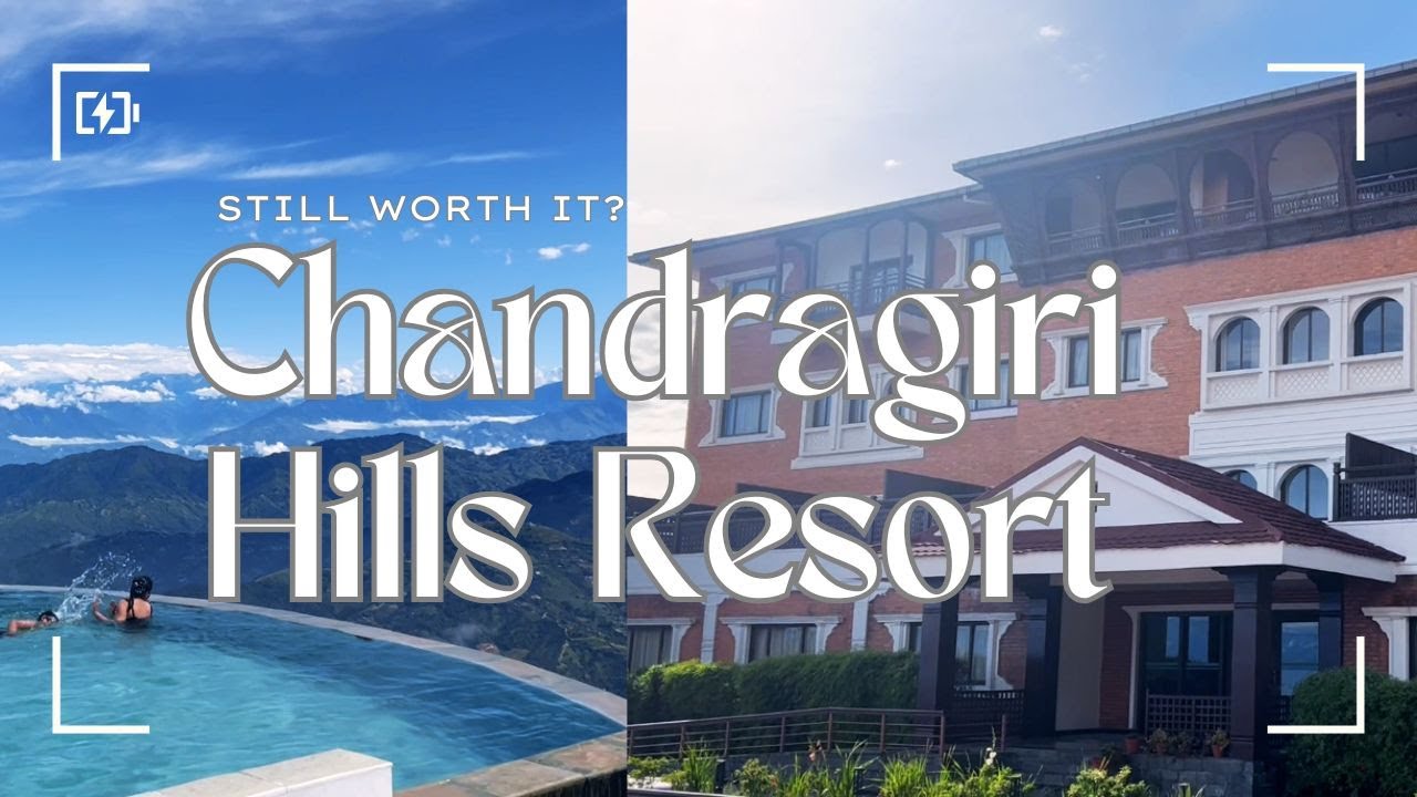 Is Chandragiri Hill Resort In Nepal WASTE Of Money?
