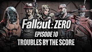 Episode 10 | Troubles by the score | Fallout: Zero