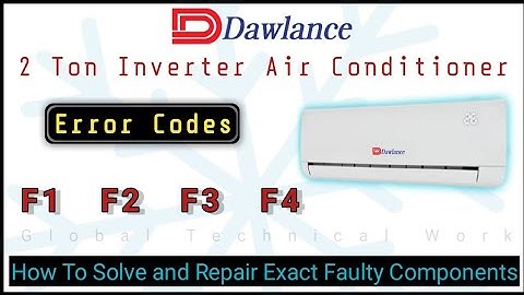 Dawlance 2 Ton Inverter AC F1/F2/F3/F4 Error code | How to find and solve