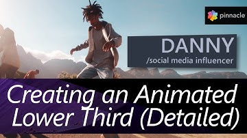 Learn how to create an Animated Lower Third in Pinnacle Studio