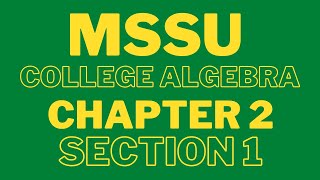 MSSU : College Algebra : Chapter 2 Section 1