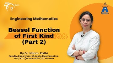 Bessel Function of First Kind (Part 2) | Engineering Mathematics | S Chand Academy