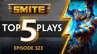 SMITE - Top 5 Plays - Episode 323