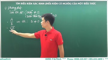 Toán 9 - Tìm điều kiện xác định (điều kiện có nghĩa) của một biểu thức.