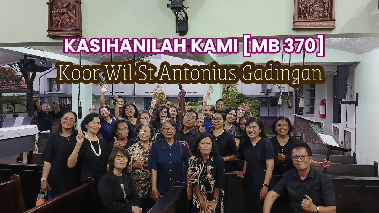 KASIHANILAH KAMI - MB 370 - Lagu Masa PraPaskah