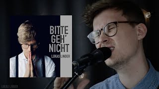 Bitte Geh&#39; Nicht - Lukas Linder (Original Song)