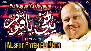 Ya Hayyo Ya Qayyum (Full Version) | Nusrat Fateh Ali Khan | official | OSA Islamic