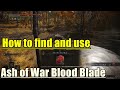 Elden ring  how to find and use ash of war blood blade