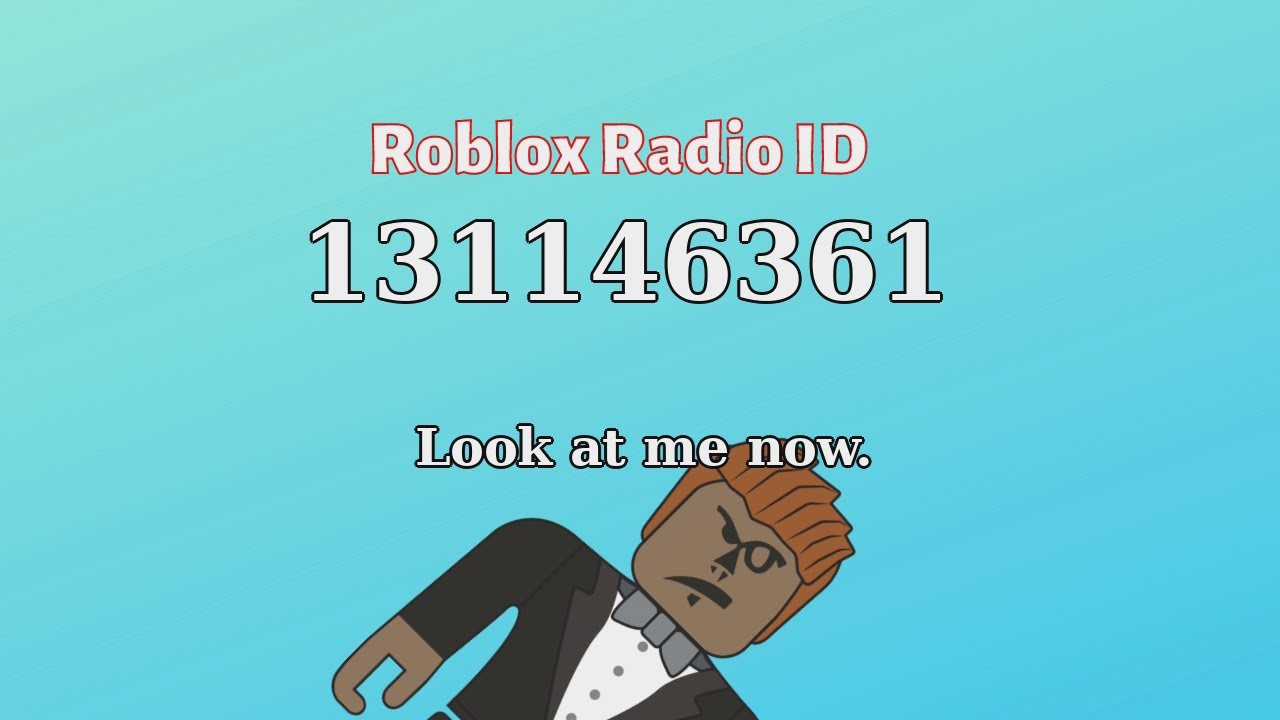 roblox id code for look at me