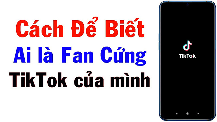 Cách xem mình là fan cứng của những trang nào